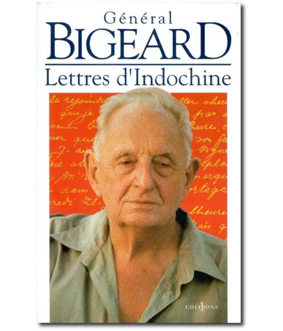 Général Marcel Bigeard - Lettres d'Indochine