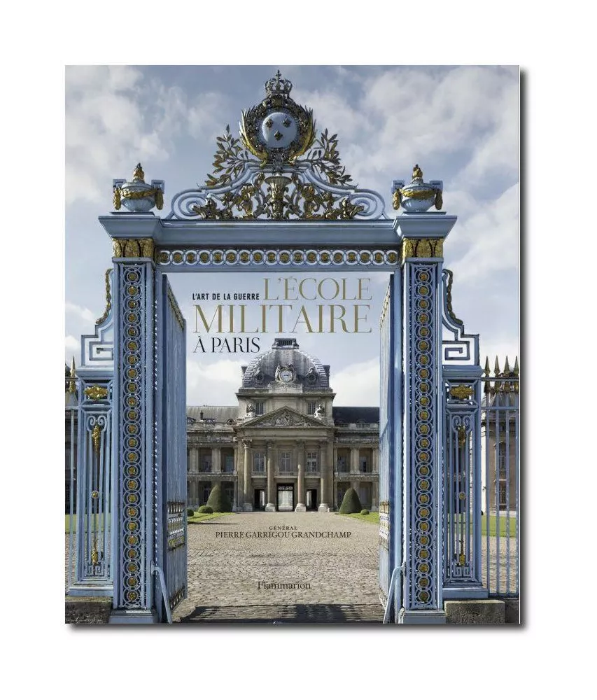 Gal Pierre Garrigou Grandchamp - L'Ecole Militaire à Paris