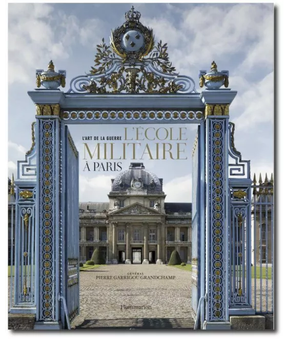 Gal Pierre Garrigou Grandchamp - L'Ecole Militaire à Paris