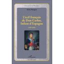L'exil français de Don Carlos, Infant d'Espagne