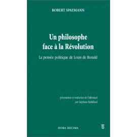 Robert Spaemann - Un philosophe face à la Révolution