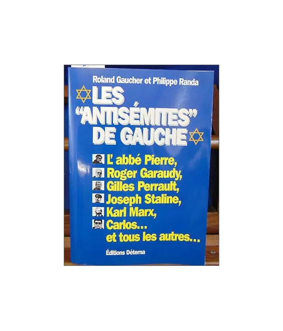 Philippe Randa - Les antisémites de gauche
