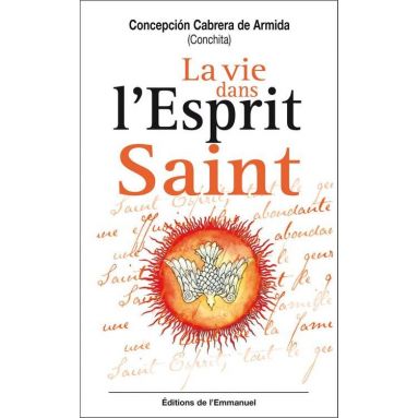 Conchita Cabrera de Armida - La vie dans l'Esprit Saint