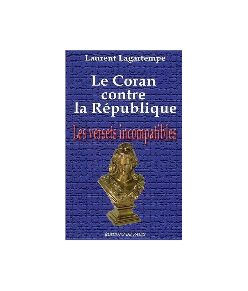 Laurent Lagartempe - Le Coran contre la République