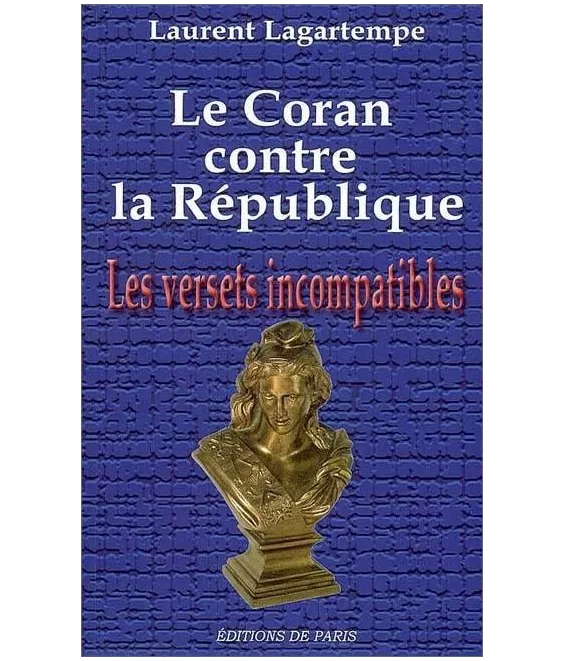 Laurent Lagartempe - Le Coran contre la République