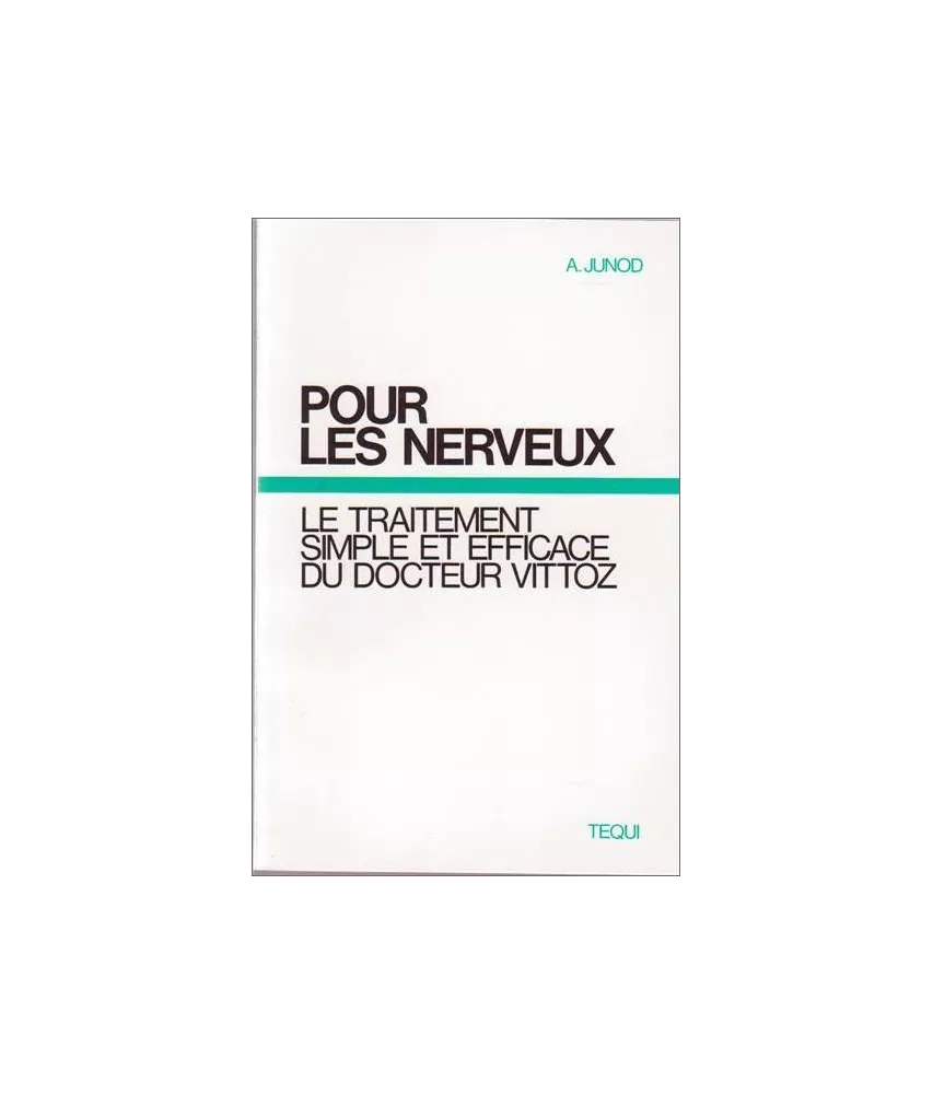 A. Junod - Pour les nerveux