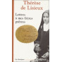Sainte Thérèse de Lisieux - Lettres à mes frères prêtres