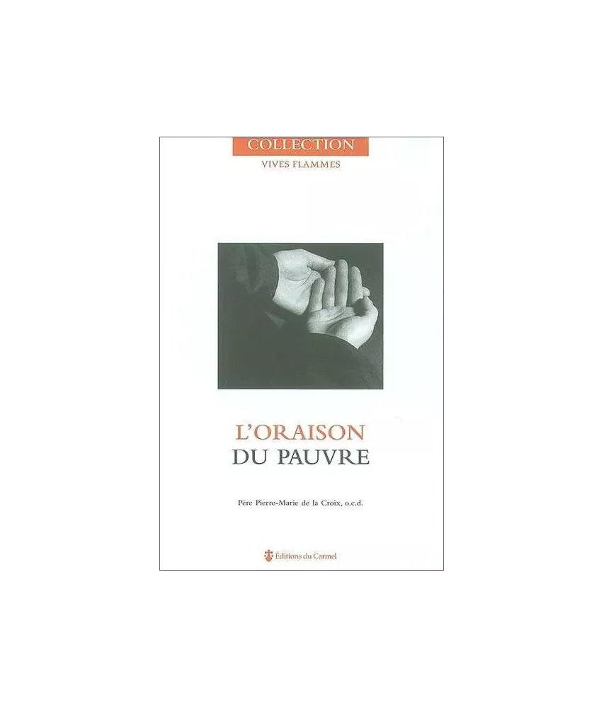 Père Pierre-Marie Salingardes - L'oraison du pauvre