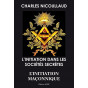Charles Nicoullaud - L'initiation dans les sociétés secrètes
