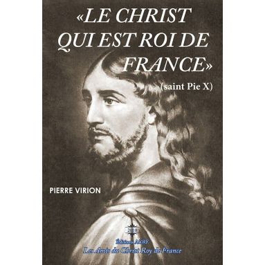 Pierre Virion - Le Christ qui est Roi de France
