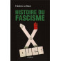 Frédéric Le Moal - Histoire du Fascisme