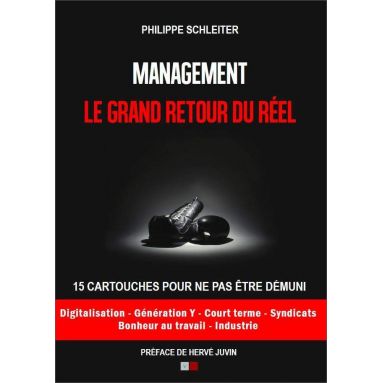 Philippe Schleiter - Management Le grand retour du réel