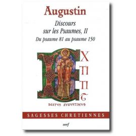 Saint Augustin - Discours sur les Psaumes - Tome II