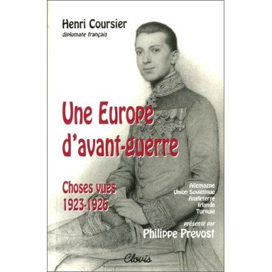 Philippe Prévost - Une Europe d'avant-guerre - Henri Couriser