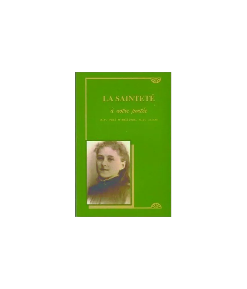R.P. Paul O'Sullivan - La sainteté à notre portée