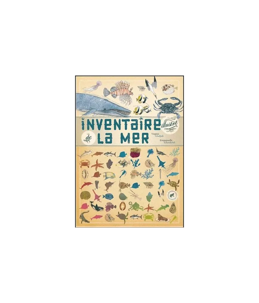Virginie Aladjidi  - Inventaire illustré de la mer