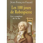 Jean-François Fayard - Les 100 jours de Robespierre