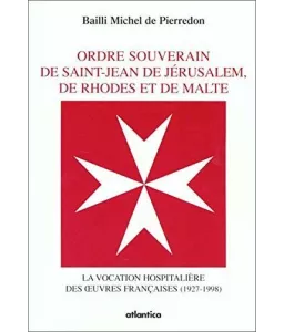 Comte Géraud Michel de Pierredon - Ordre souverain de Saint-Jean de Jérusalem de Rhodes et de Malt