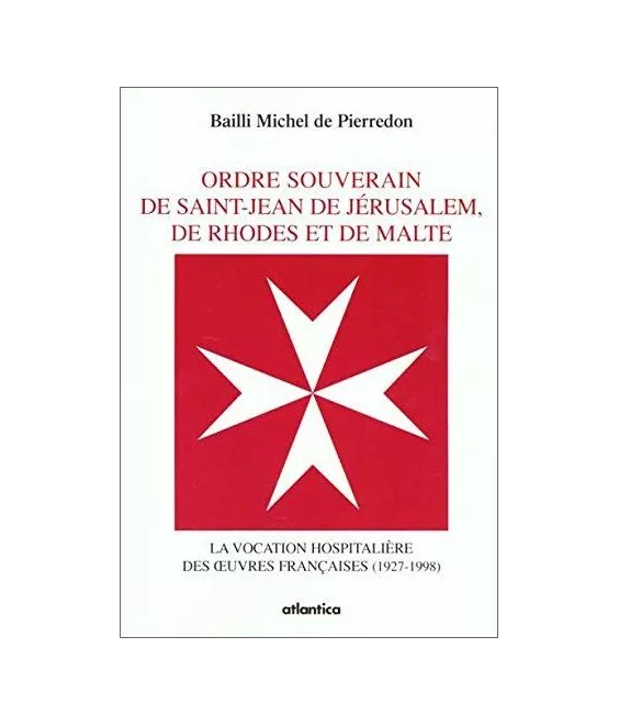 Comte Géraud Michel de Pierredon - Ordre souverain de Saint-Jean de Jérusalem de Rhodes et de Malt