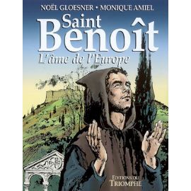 Saint Benoît - L'âme de l'Europe