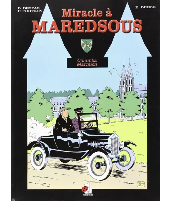 Benoit Despas & Paule Fostroy - Miracle à Maredsous