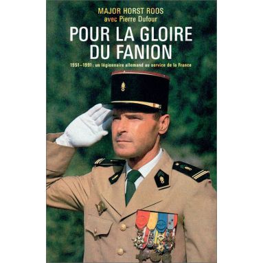 Major Horst Roos - Pour la gloire du fanion