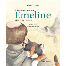 Guiseppe Caffulli - L'histoire du chat Emeline et de frère François