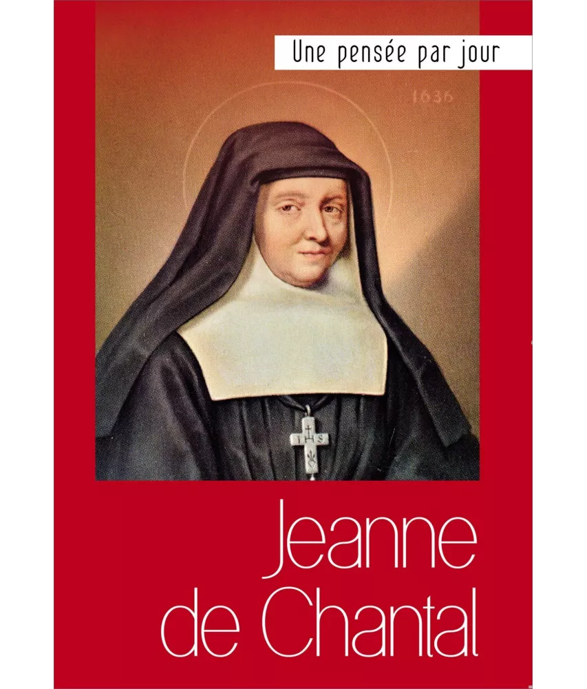 Jeanne  de Chantal - Jeanne de Chantal
