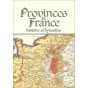Pierre Derveaux - Provinces de France histoire et dynasties