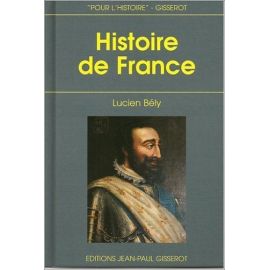 Lucien Bély - Histoire de France