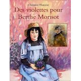 Des violettes pour Berthe Morisot