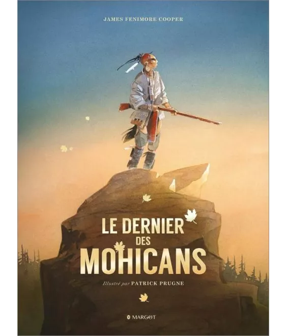 James Fenimore Cooper - Le dernier des Mohicans