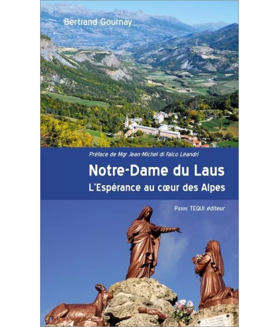 Père Bertrand Gournay - Notre-Dame du Laus