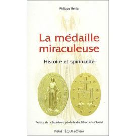 Abbé Philippe Beitia - La médaille miraculeuse
