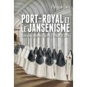 Port-Royal et le Jansénisme