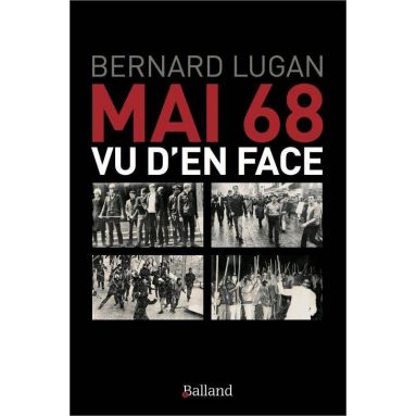 Bernard Lugan - Mai 68 vu d'en face