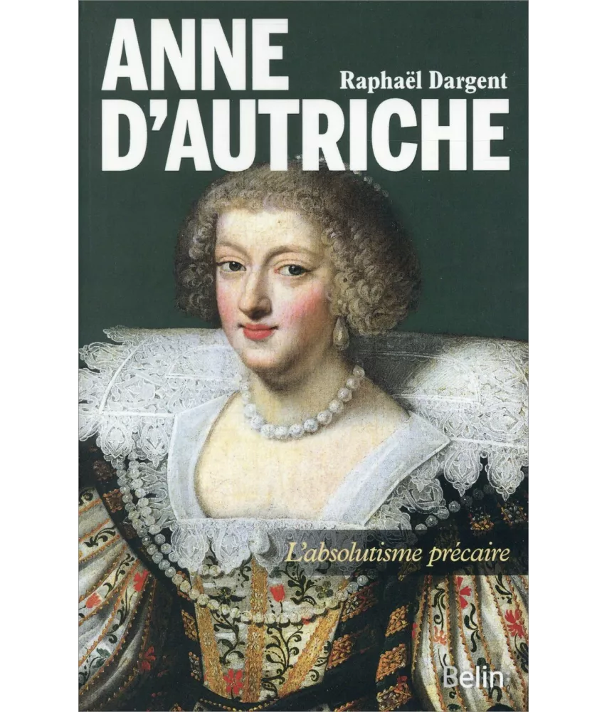 Raphaël Dargent - Anne d'Autriche