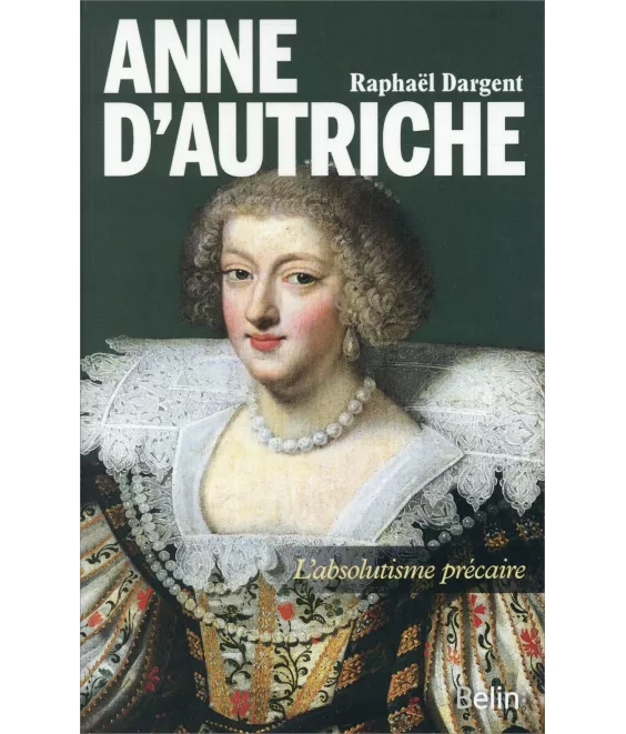 Raphaël Dargent - Anne d'Autriche
