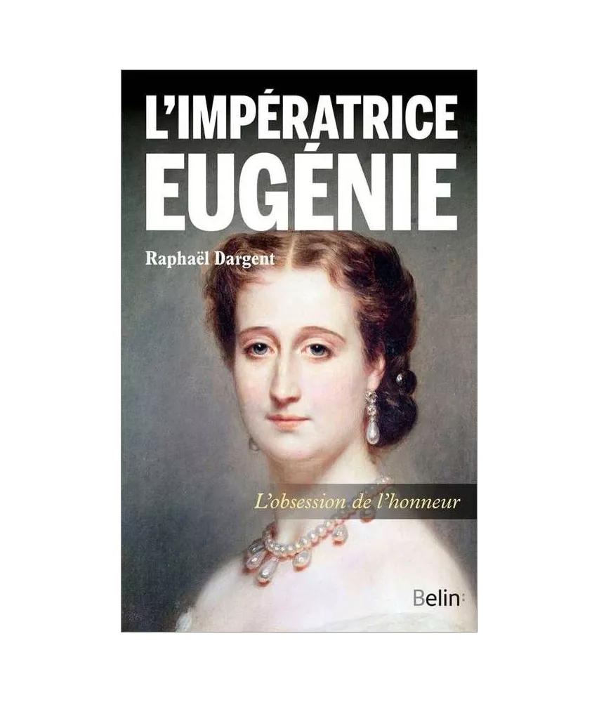 Raphaël Dargent - L'impératrice Eugénie