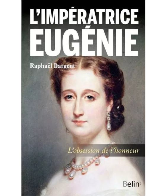 Raphaël Dargent - L'impératrice Eugénie