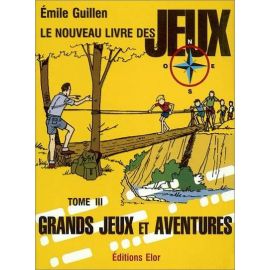 Emile Guillen - Le nouveau livre des jeux Tome III