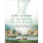 Jean des Cars - Le Hameau de la Reine