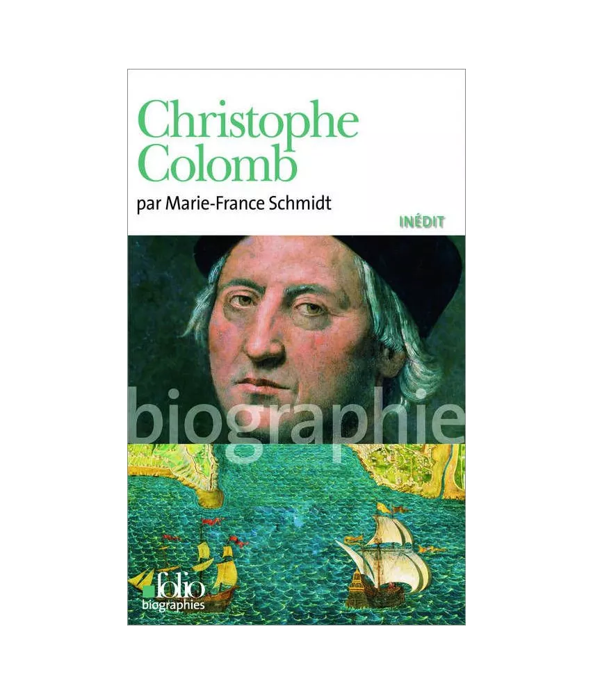 Marie-France Schmidt - Christophe Colomb