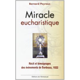 Père Bernard Peyrous - Miracle eucharistique