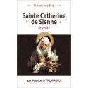 Sainte Catherine de Sienne - Je veux !
