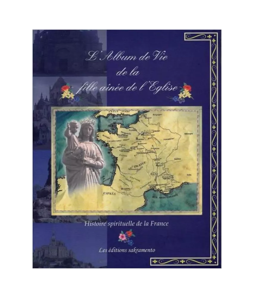 Geneviève Esquier & Sabrina Covic-Radojicic - L'Album de Vie de la fille aînée de l'Eglise