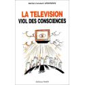 La télévision viol des consciences