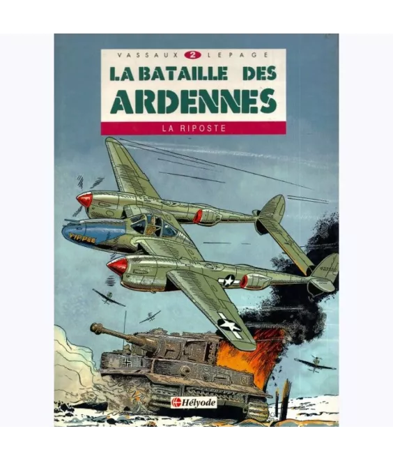 Willy Vassaux - La Bataille des Ardennes