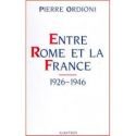 Entre Rome et la France 1926-1946