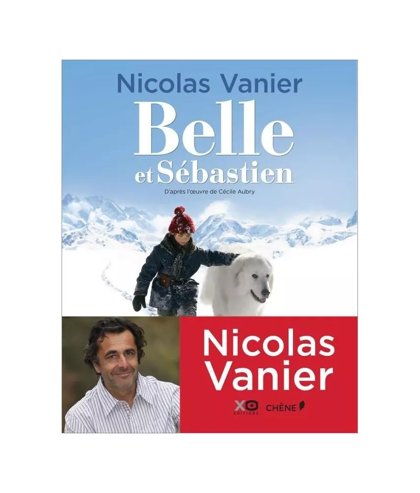 Nicolas Vanier - Belle et Sébastien